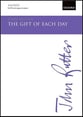 The Gift of Each Day SATB choral sheet music cover